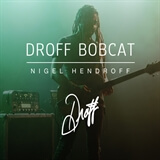 Droff Bobcat Nigel Hendroff
