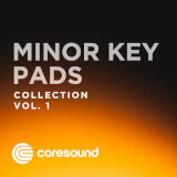 Minor Key Pads Collection Vol. I Coresound
