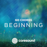Beginning - GoChords Coresound